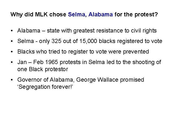 Why did MLK chose Selma, Alabama for the protest? • Alabama – state with
