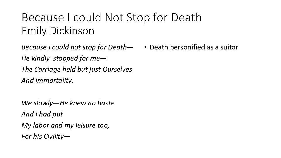 Because I could Not Stop for Death Emily Dickinson Because I could not stop
