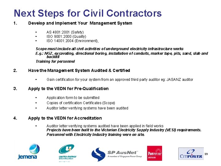 Next Steps for Civil Contractors 1. Develop and Implement Your Management System • •