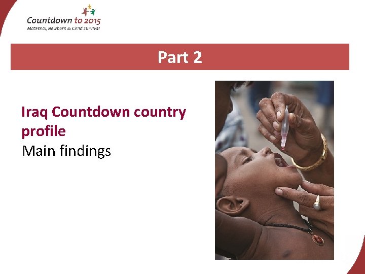 Part 2 Iraq Countdown country profile Main findings 