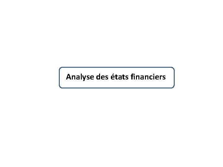 Analyse des états financiers 