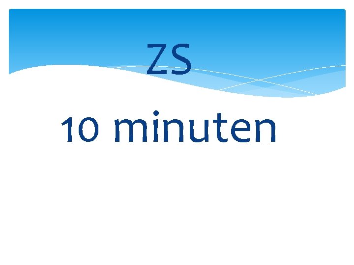 ZS 10 minuten 