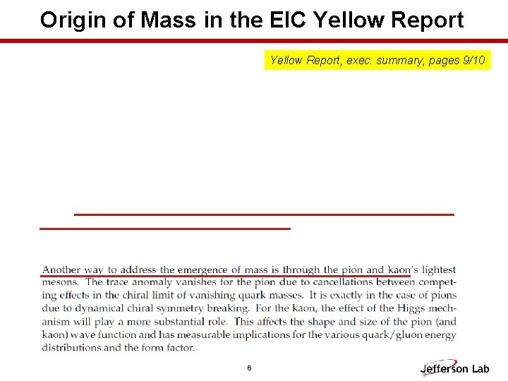 Origin of Mass in the EIC Yellow Report, exec. summary, pages 9/10 6 