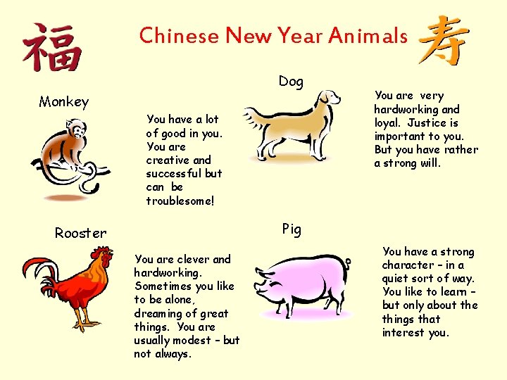 Chinese New Year Animals Dog Monkey You have a lot of good in you.