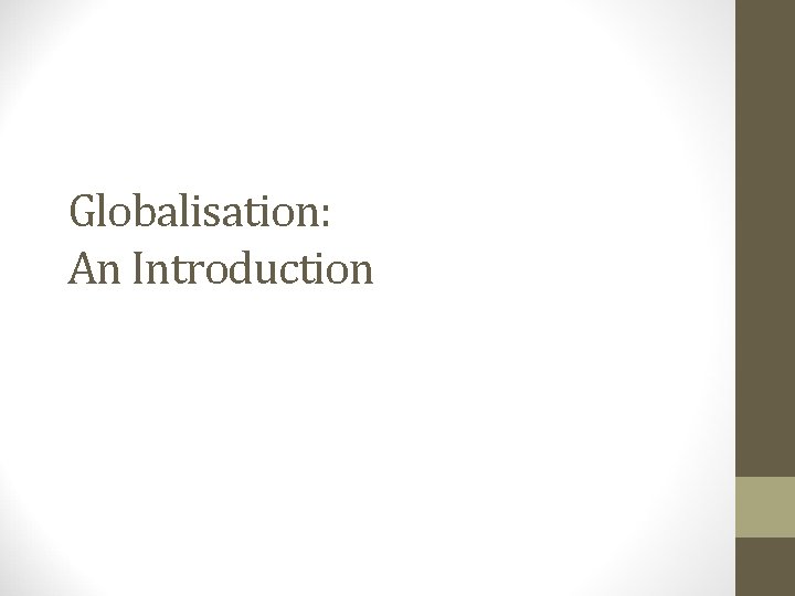 Globalisation: An Introduction 