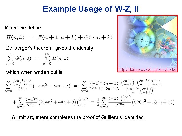 Example Usage of W-Z, II When we define Zeilberger's theorem gives the identity which