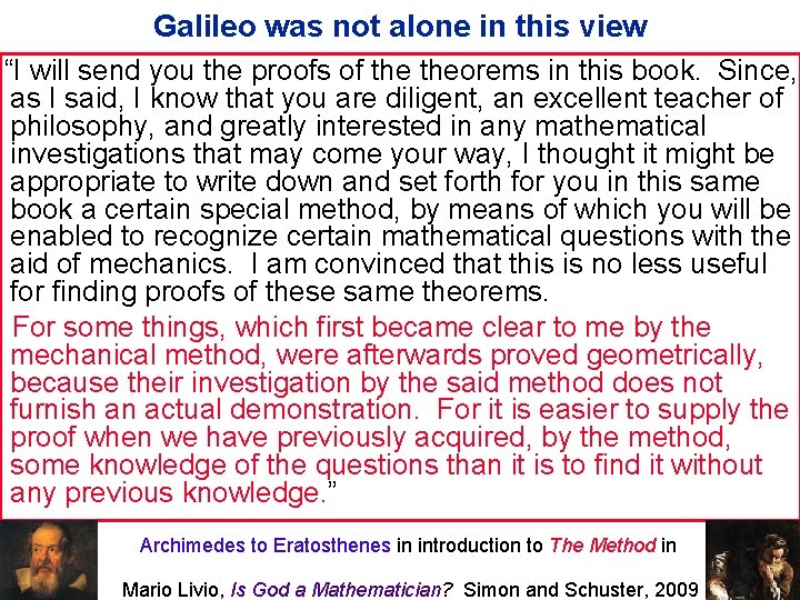 Galileo was not alone in this view “I will send you the proofs of