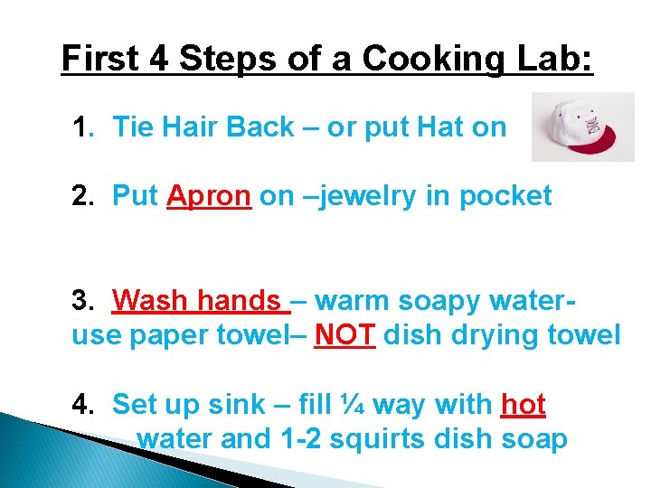 First 4 Steps of a Cooking Lab: 1. Tie Hair Back – or put