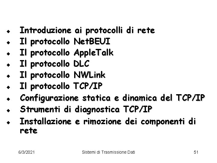 u u u u u Introduzione ai protocolli di rete Il protocollo Net. BEUI