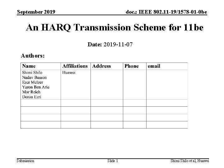 September 2019 doc. : IEEE 802. 11 -19/1578 -01 -0 be An HARQ Transmission