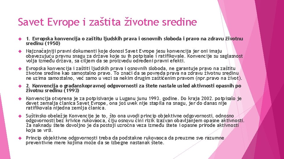 Savet Evrope i zaštita životne sredine 1. Evropska konvencija o zaštitu ljudskih prava i