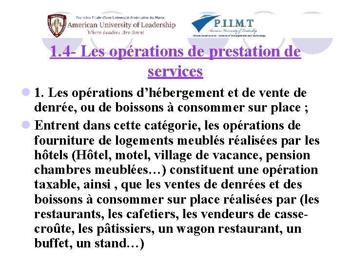 1. 4 - Les opérations de prestation de services l 1. Les opérations d’hébergement