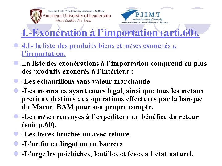 4. -Exonération à l’importation (arti. 60). l 4. 1 - la liste des produits