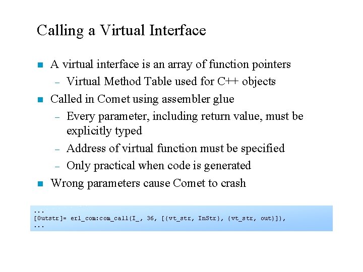 Calling a Virtual Interface n n n A virtual interface is an array of