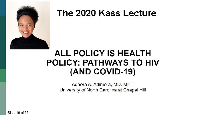 The 2020 Kass Lecture Slide 10 of 55 