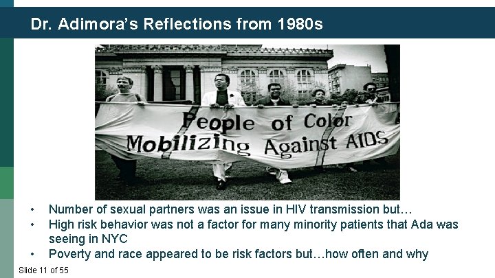 Dr. Adimora’s Reflections from 1980 s • • • Number of sexual partners was