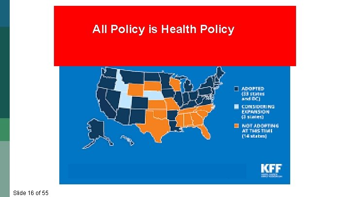 All Policy is Health Policy Slide 16 of 55 
