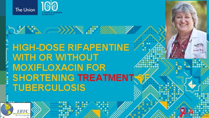 HIGH-DOSE RIFAPENTINE WITH OR WITHOUT MOXIFLOXACIN FOR SHORTENING TREATMENT OF TUBERCULOSIS Slide 34 of