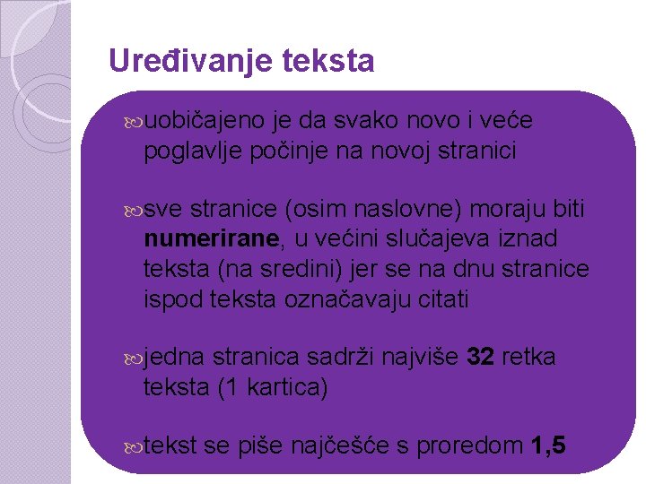 Uređivanje teksta uobičajeno je da svako novo i veće poglavlje počinje na novoj stranici