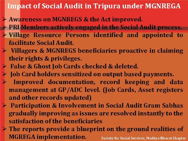 Impact of Social Audit in Tripura under MGNREGA Ø Awareness on MGNREGS & the