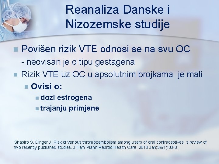 Reanaliza Danske i Nizozemske studije n Povišen rizik VTE odnosi se na svu OC