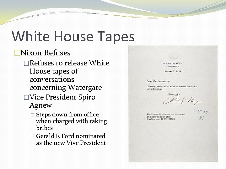 White House Tapes �Nixon Refuses �Refuses to release White House tapes of conversations concerning