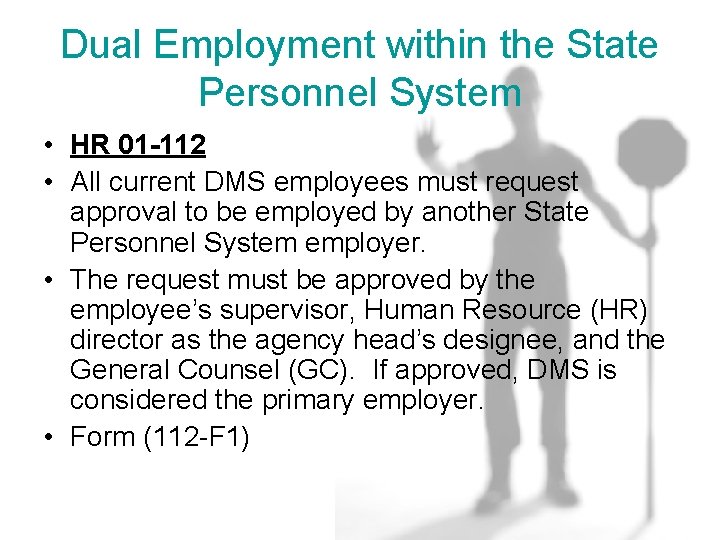 Dual Employment within the State Personnel System • HR 01 -112 • All current