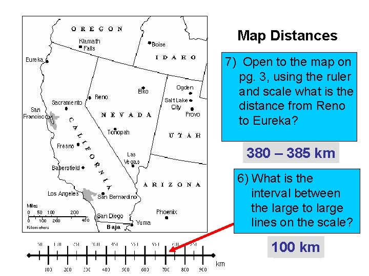Map Distances 7) Open to the map on pg. 3, using the ruler and