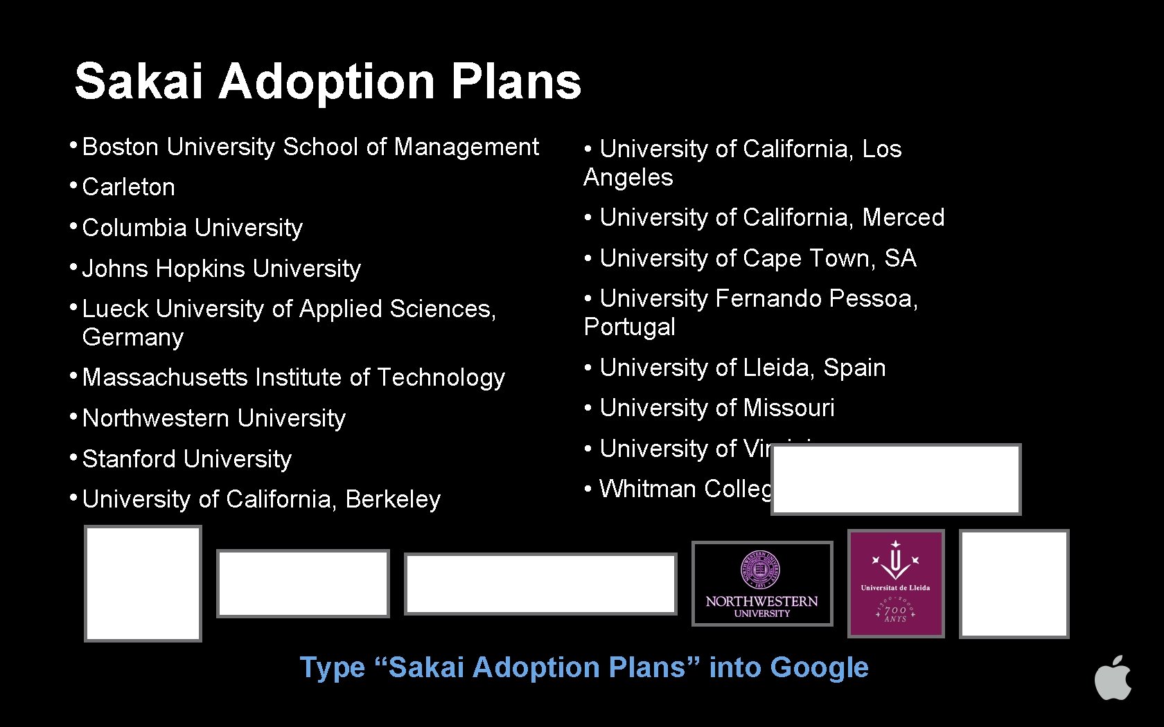 Sakai Adoption Plans • Boston University School of Management • Carleton • Columbia University