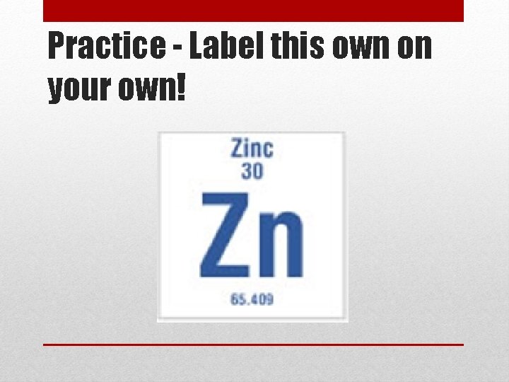 Practice - Label this own on your own! 