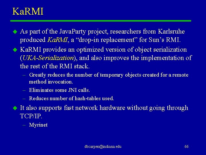 Ka. RMI u u As part of the Java. Party project, researchers from Karlsruhe