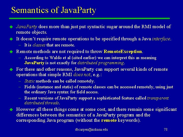 Semantics of Java. Party u u Java. Party does more than just put syntactic