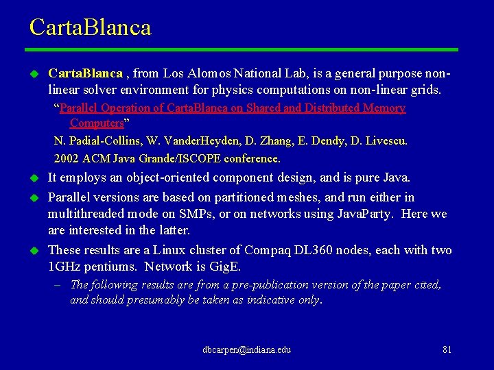Carta. Blanca u Carta. Blanca , from Los Alomos National Lab, is a general