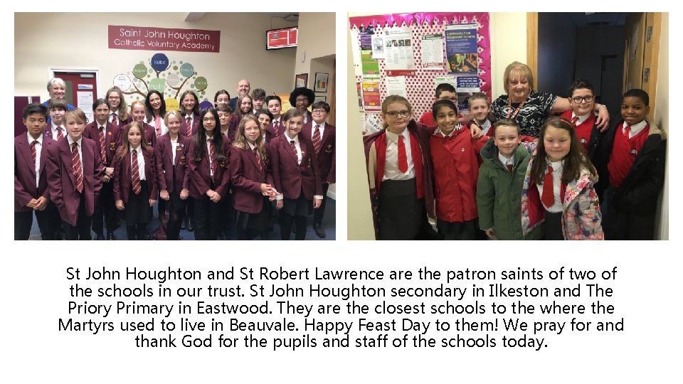 St John Houghton and St Robert Lawrence are the patron saints of two of