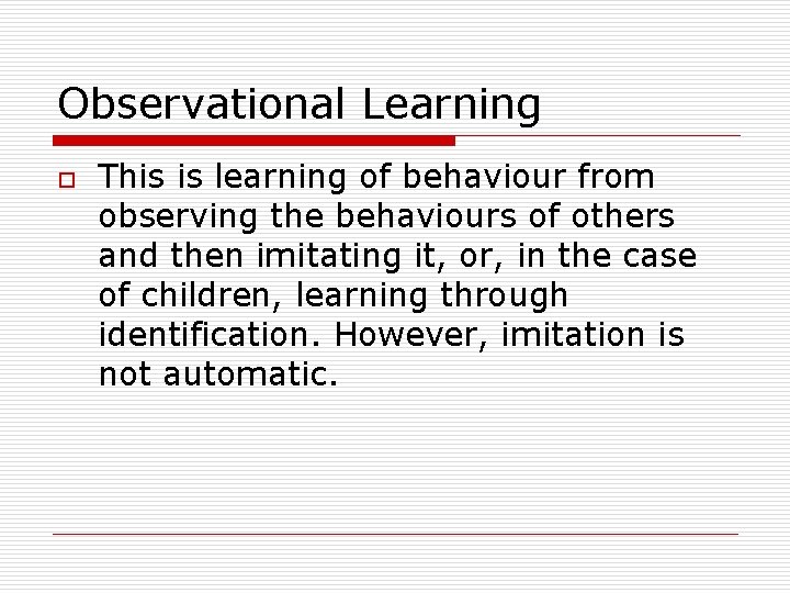 Social Learning Theory The bridge between Behaviourism and