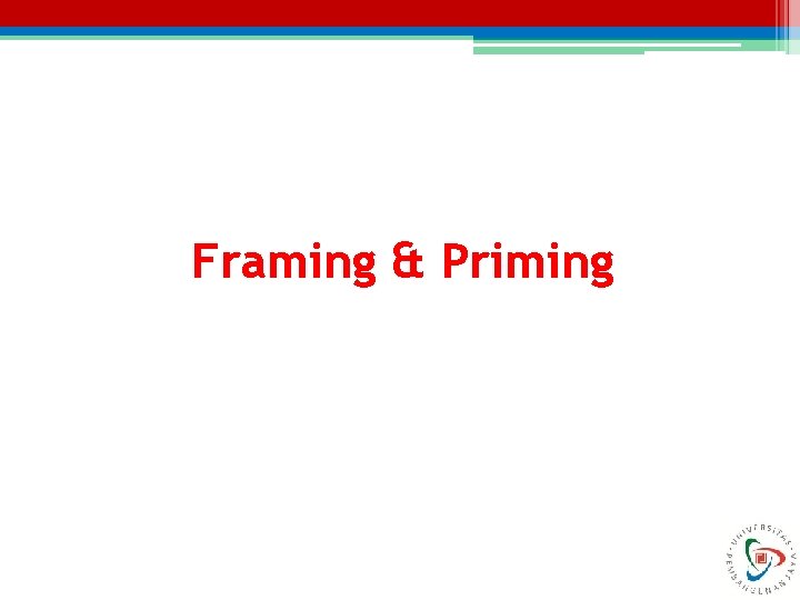 Framing & Priming 