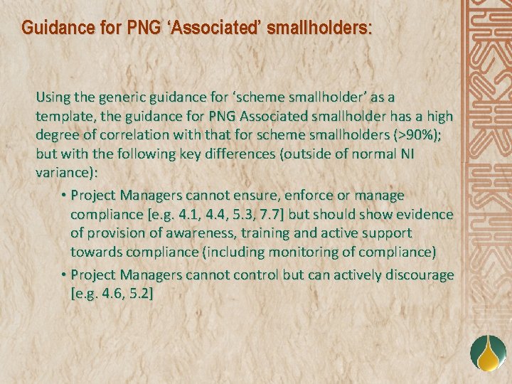 Guidance for PNG ‘Associated’ smallholders: Using the generic guidance for ‘scheme smallholder’ as a