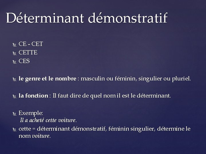 Déterminant démonstratif CE - CETTE CES le genre et le nombre : masculin ou