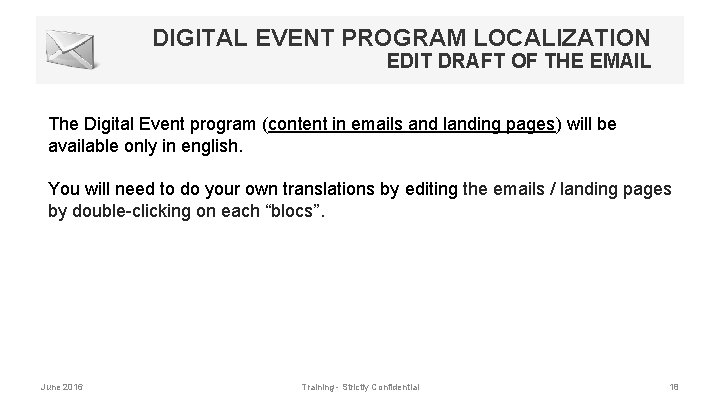 DIGITAL EVENT PROGRAM LOCALIZATION EDIT DRAFT OF THE EMAIL The Digital Event program (content