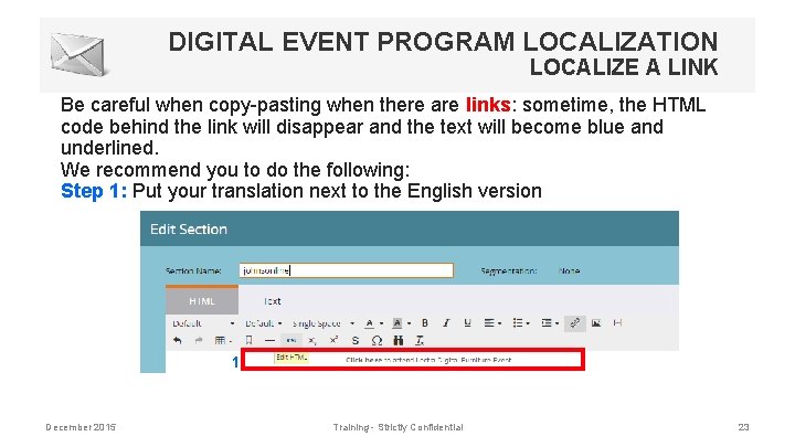 DIGITAL EVENT PROGRAM LOCALIZATION LOCALIZE A LINK Be careful when copy-pasting when there are