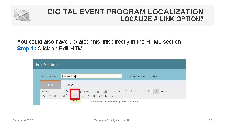 DIGITAL EVENT PROGRAM LOCALIZATION LOCALIZE A LINK OPTION 2 You could also have updated