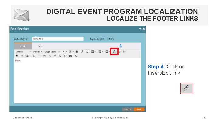 DIGITAL EVENT PROGRAM LOCALIZATION LOCALIZE THE FOOTER LINKS 4 Step 4: Click on Insert/Edit