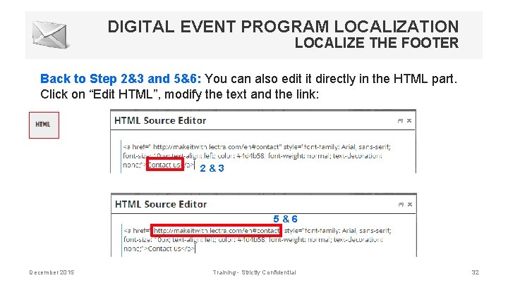 DIGITAL EVENT PROGRAM LOCALIZATION LOCALIZE THE FOOTER Back to Step 2&3 and 5&6: You