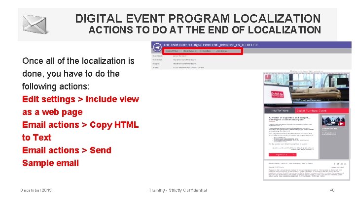 DIGITAL EVENT PROGRAM LOCALIZATION ACTIONS TO DO AT THE END OF LOCALIZATION Once all