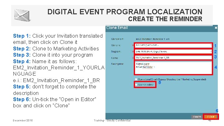 DIGITAL EVENT PROGRAM LOCALIZATION CREATE THE REMINDER Step 1: Click your Invitation translated email,