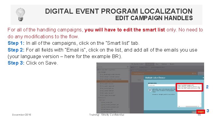 DIGITAL EVENT PROGRAM LOCALIZATION EDIT CAMPAIGN HANDLES For all of the handling campaigns, you