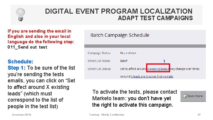 DIGITAL EVENT PROGRAM LOCALIZATION ADAPT TEST CAMPAIGNS If you are sending the email in