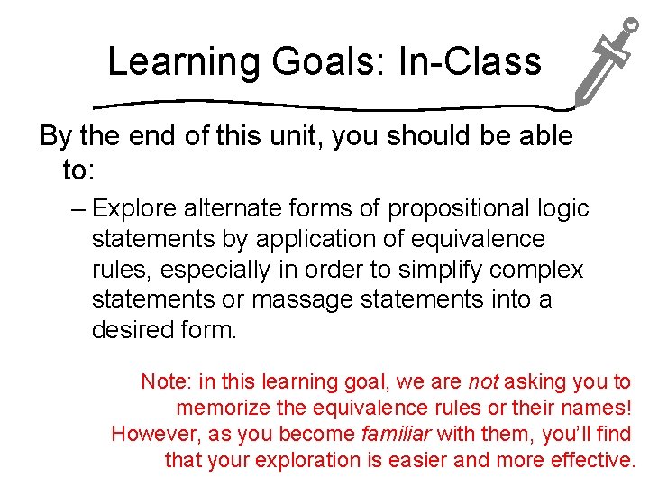 Learning Goals: In-Class By the end of this unit, you should be able to: