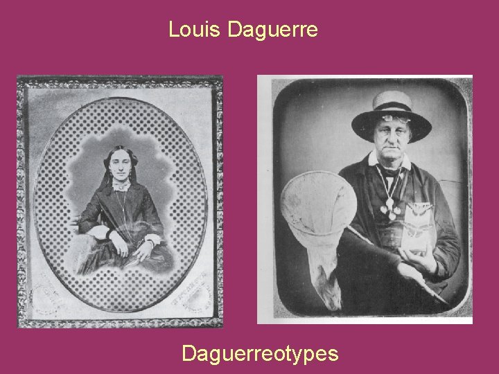 Louis Daguerreotypes 