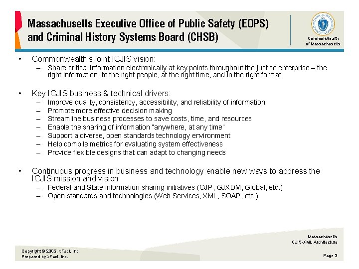 Massachusetts Executive Office of Public Safety (EOPS) and Criminal History Systems Board (CHSB) •